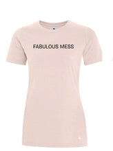 Load image into Gallery viewer, Fabulous Mess T-shirt